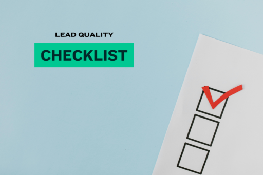 Picture of our Lead Quality Checklist to help lead buyers objectively identify which leads may be better.